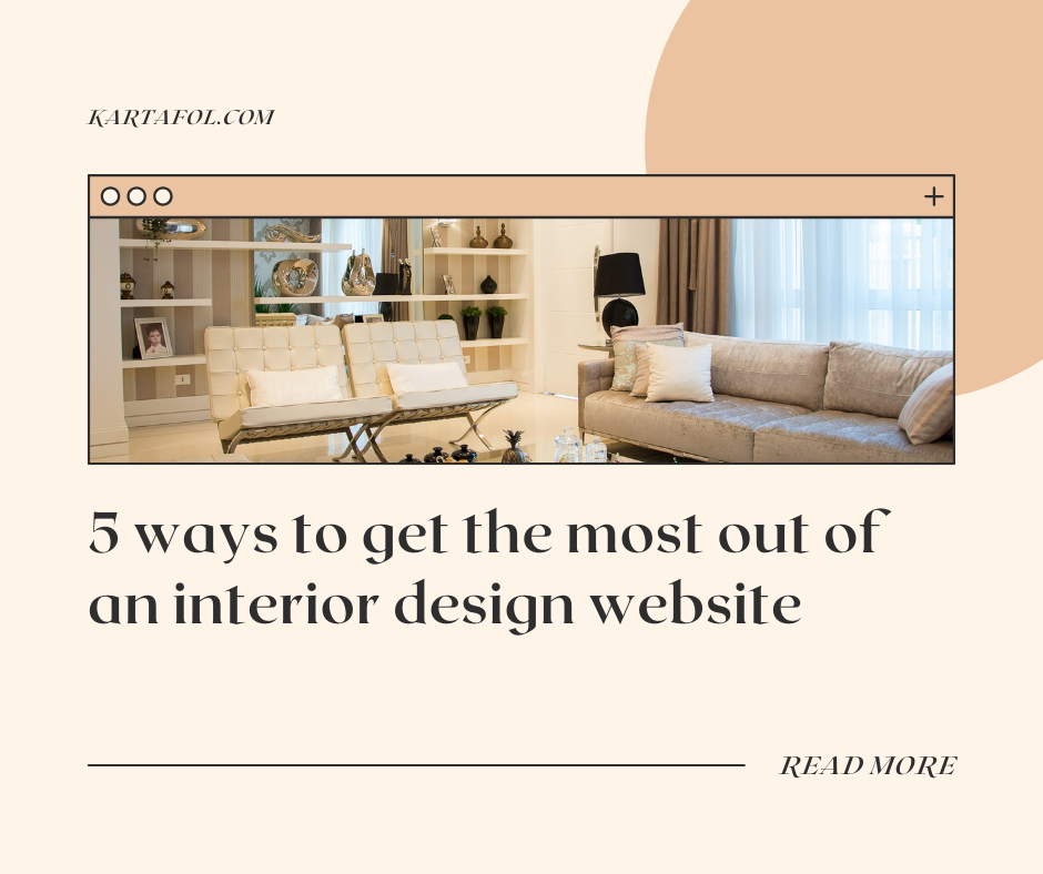 5 ways you can get the best out of a website for interior designing