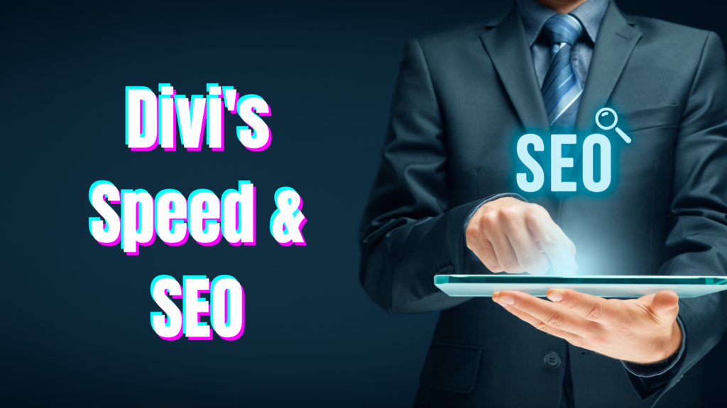 divi Speed and SEO