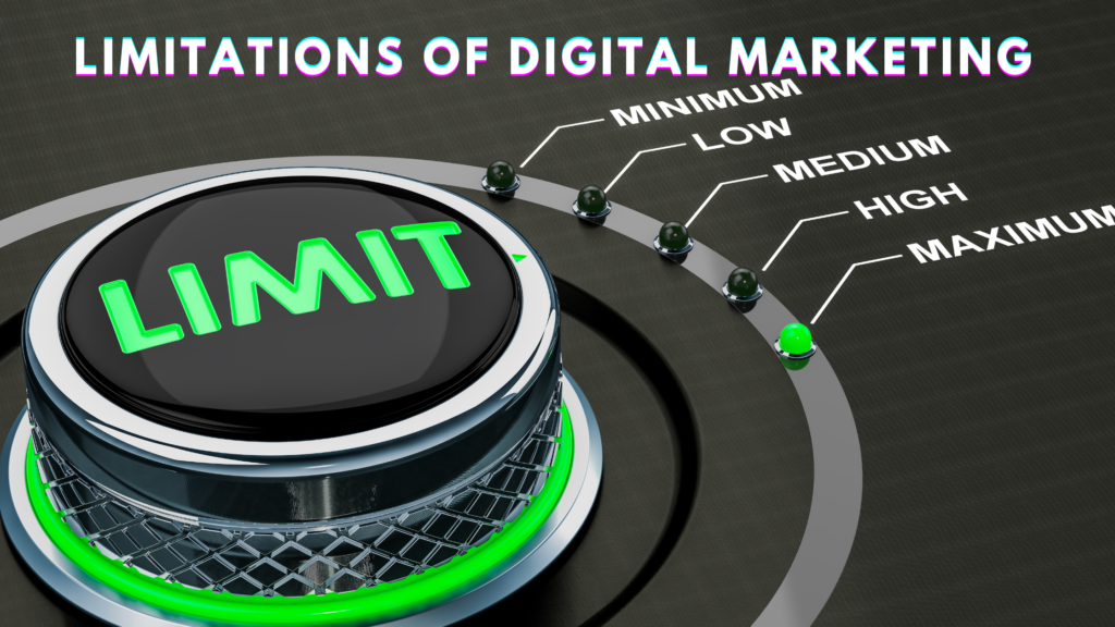 limitations of digital marketing