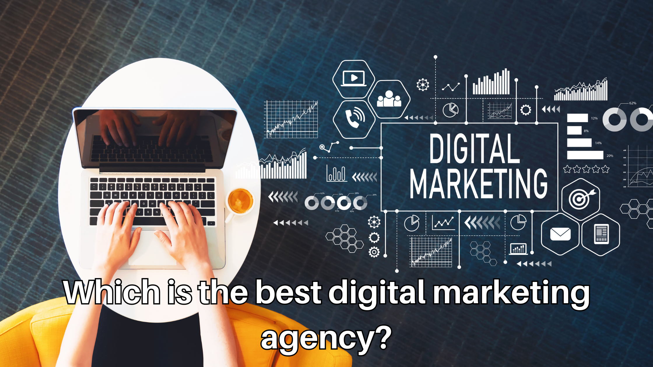 Which is the best digital marketing agency