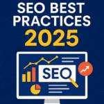 SEO Best Practices 2025