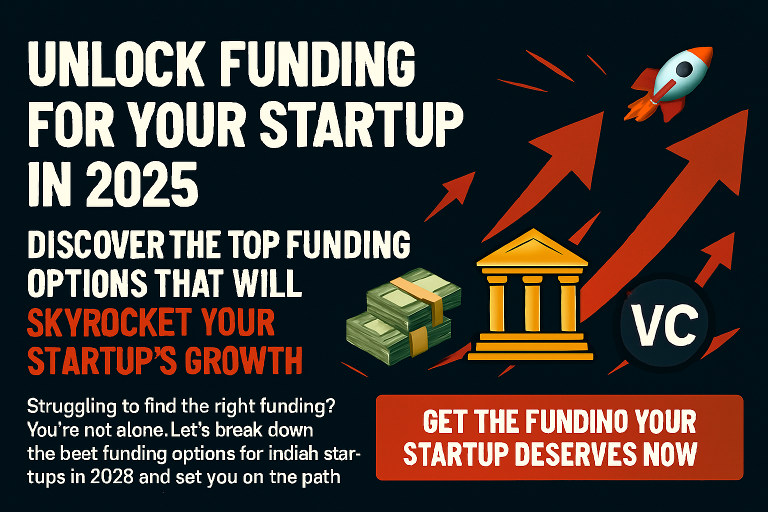 Discover the best startup funding options in India 2025. Learn how to attract investors, secure capital, and scale your business faster than ever.